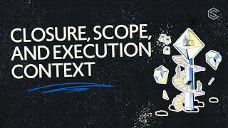 JavaScript the Hard Parts: Closure, Scope & Execution Context
