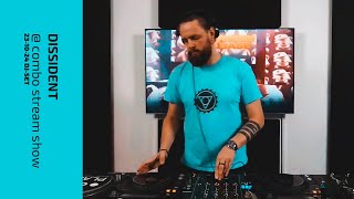 Dissident @ combo stream show 231024 [dj-set]