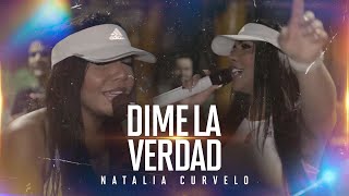 Natalia Curvelo - Dime La Verdad (En Vivo)