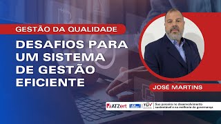 Gestão da Qualidade | Desafios para um Sistema de Gestão eficiente
