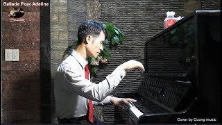 Richard Clayderman - Ballade Pour Adeline ~ Cover by Cuong music