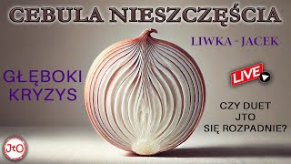 CEBULA NIESZCZĘŚCIA. Głęboki KRYZYS Liwka - Jacek. Czy DUET JTO się rozpadnie? Jacek LIVE 🔴