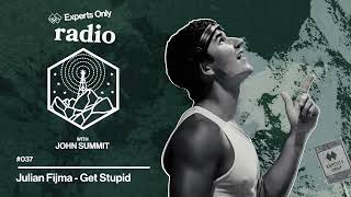 John Summit - Experts Only Radio #037