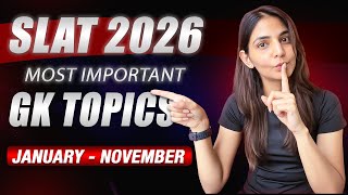 SLAT 2026 GK Topics You CANNOT Ignore | SLAT 2026 Preparation Tips