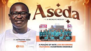 || ASEDA – A Highlife Medley || ~ Dr. Nathanael Adjei ft. MUSIKTEERS ENSEMBLE GH