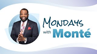 Mondays with Monté: August 25