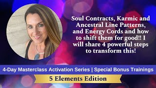 Soul Contracts, Karmic and Ancestral Line Patterns and Energy Cords and how to shift them for good!