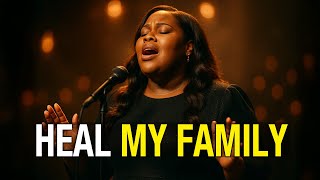 HEAL MY FAMILY | Worship Song of Faith Through Suffering | Worship 2026