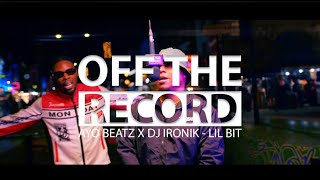 Ayo Beatz x DJ Ironik - Lil Bit [OTR Freestyle] #OTR Exclusive