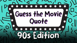 Guess the Movie Quote | 90s Movie Quotes Trivia Quiz 🎬