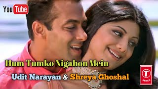 Hum Tumko Nigahon Mein | Salman Khan, Shilpa Shetty | Garv-Pride & Honour
