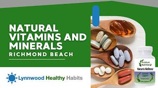 Natural Vitamins And Minerals Richmond Beach