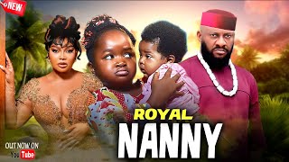 (FULL MOVIE) - New Released Movie Today (ROYAL NANNY) - EBUBE OBIO, YUL EDOCHI & RECHEAL OKONKWO