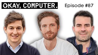 Bitcoin Fixes X… with Trevor Marshall, David Haber & Stuart Wall  |  Okay, Computer Podcast No. 87