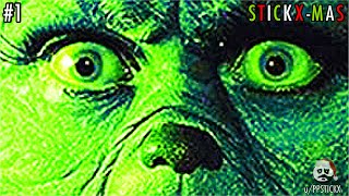 The Grinch was weird. (STICKX-MAS #1)