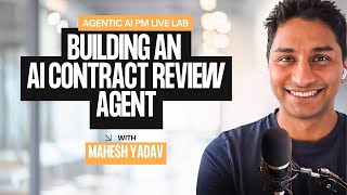 Agentic AI PM Live Lab: Building an AI Contract Review Agent
