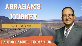 Abraham's Journey - Part 5 "Lot's Wife"