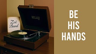 Be His Hands