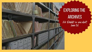 Exploring the Archives Ep. 1