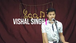 Laal Ishq | Vishal Singh | Live Cover | Vaani Open Mic | Arijit Singh