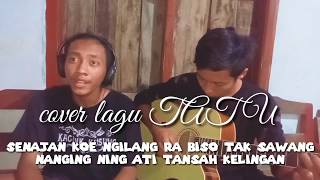 Cover lagu TATU(vokalis yoga )