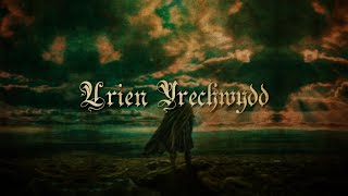 Urien Yrechwydd - Epic Celtic Music of Wales