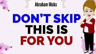 DON’T SKIP — THIS IS FOR YOU !🙏Abraham Hicks 2026