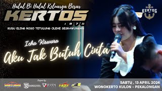 Aku tak Butuh cinta - icha kiswara - New Pallapa 2024 Live KERTOS