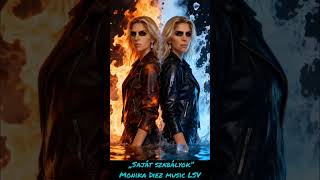  „Saját szabályok” Monika Diez music LSV