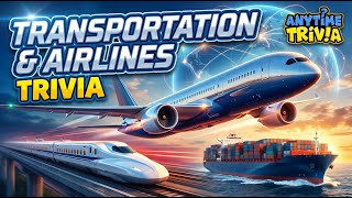 Can You Ace This 10-Question Transportation & Airlines Trivia Challenge? 🚀🛩️