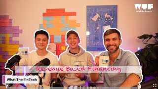 What The FinTech #29 - Percy Hung & Brian Tsang - Choco Up - Revenue-based Financing
