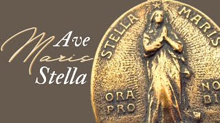 Annunciation Hymn · Ave Maris Stella