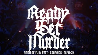 READY SET MURDER - REIGN OF FURY FEST 2024 - 16.11.24