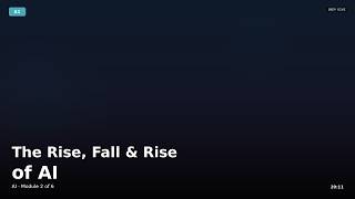 The Rise, Fall, and Rise of Artificial Intelligence | AI A1 · Ep.2