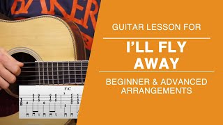 I'll Fly Away Carter Style- Guitar Lesson