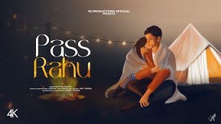 Pass Rahu (Official Video) | New Hindi Song 2023 | @PSProductionsofficial l Lyrical Video | Raahi
