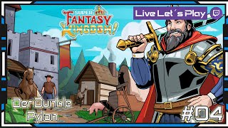 Super Fantasy Kingdom 04 Der Dunkle Pylon