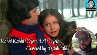 Kabhi Kabhi Mere Dil Mein by - Aftab 🎧 9874585789