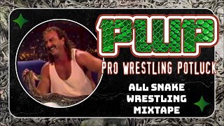 DON'T HISS ME OFF! | Pro Wrestling Potluck's Salute to Snakes | Weekly Wrestling Mixtape