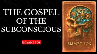 God Within You: The Gospel of the Subconscious - Emmet Fox