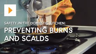Safety In The Domestic Kitchen: Preventing Burns And Scalds