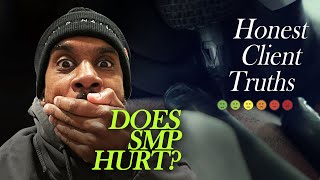 Does SMP Hurt? Real Client Reviews & Pain Scale