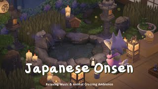 Japanese Onsen ♨️ Warm and Relaxing Piano + Water Flow for Studying & Reading | Animal Crossing ASMR