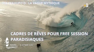 31# TEAHUPO'O : CADRES DE RÊVES POUR FREE-SESSION PARADISIAQUES