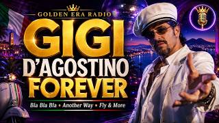 GIGI D’AGOSTINO FOREVER ✨ Bla Bla Bla, Another Way, Fly & More