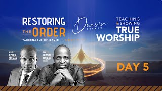 RESTORING THE ORDER 2026 - DAY-5 #dunsinoyekan #worship #intimacy