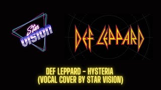 Star Vision – Hysteria (Def Leppard Vocal Cover | 80s Stadium Rock Classic)