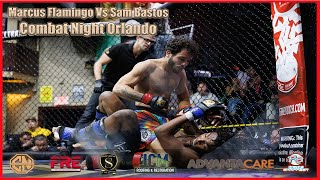 Combat Night - Orlando - Marcus Flamingo Vs Sam Bastos