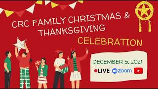 CRC Family Christmas & Thanksgiving Celebration