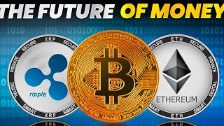 Cryptocurrencies | The Future Of Money